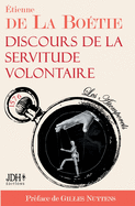 Discours de la servitude volontaire: ?dition 2021 - Pr?fac? par Gilles Nuytens