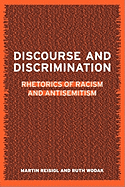 Discourse and Discrimination: Rhetorics of Racism and Antisemitism