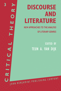 Discourse and Literature: New Approaches to the Analysis of Literary Genres