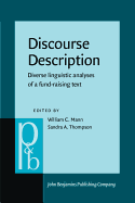Discourse Description: Diverse linguistic analyses of a fund-raising text