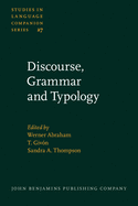 Discourse, Grammar and Typology: Papers in Honor of John W.M. Verhaar