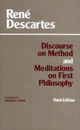 Discourse on Method; And, Meditations on First Philosophy - Descartes, Rene