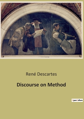 Discourse on Method - Descartes, René