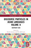 Discourse Particles in Asian Languages Volume II: Southeast Asia