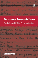 Discourse Power Address: The Politics of Public Communication