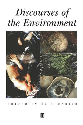 Discourses of the Environment - Darier, Eric (Editor)