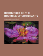 Discourses on the Doctrine of Christianity