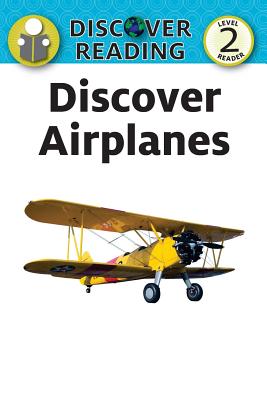 Discover Airplanes: Level 2 Reader - Trane, Amanda