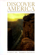 Discover America: The Smithsonian Book of the National Parks - Little, Charles E, Professor, and Muench, David (Photographer), and Rath, Frederick L (Foreword by)