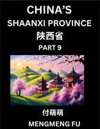 Discover China's Shaanxi Province (Part 8)- Self-learn Chinese Characters, Words, Phrases with Chinese Names, Surnames and Geography, Books for Kids, Young and Adults, HSK All Levels to Understand Chinese Geographical Organization