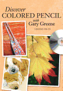 Discover Colored Pencil with Gary Greene