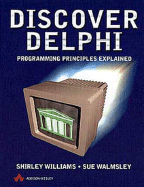 Discover Delphi: Programming Principles Explained