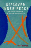 Discover Inner Peace: The Illustrated Guide to Personal Enlightenment