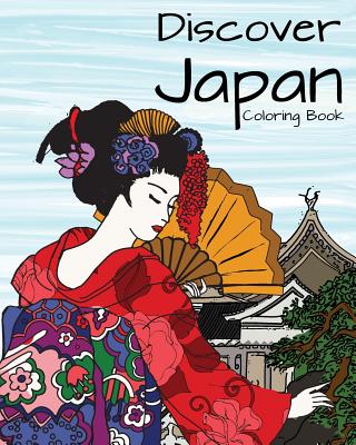 Discover Japan Coloring Book: Destination Relaxation - H R Wallace Publishing