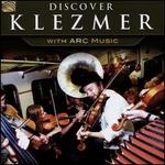 Discover Klezmer with Arc Music