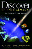 Discover Science Almanac: The Definitive Science Resource - Bunch, Bryan (Editor), and Tesar, Jenny (Editor), and Discover Magazine (Editor)