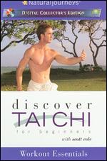 Discover T'ai Chi for Beginners with Scott Cole: Workout Essentials - Andrea Ambandos