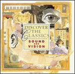 Discover the Classics: Sound and Vision