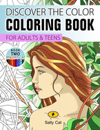 Discover the Color: Coloring Book for Adults & Teens