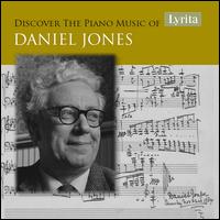 Discover the Piano Music of Daniel Jones - Martin Jones (piano)