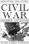 Discover the Story of Your Civil War Soldier Ancestor