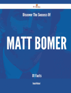 Discover the Success of Matt Bomer - 81 Facts