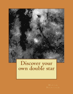 Discover your own double star