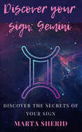 Discover your sign: Gemini: Discover the secrets of your sign Gemeni