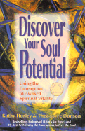 Discover Your Soul Potential: Using the Enneagram to Awaken Spiritual Vitality