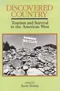 Discovered Country: Tourism and Survival in the American West