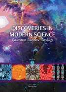 Discoveries in Modern Science: Exploration, Invention, Technology, 3 Volume Set
