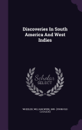 Discoveries In South America And West Indies