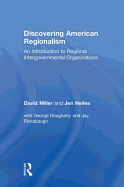 Discovering American Regionalism: An Introduction to Regional Intergovernmental Organizations