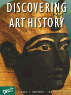 Discovering Art History: Fourth Edition - Student Edition