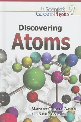 Discovering Atoms - Goldstein, Natalie, and Campbell, Margaret Christine