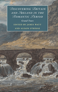 Discovering Britain and Ireland in the Romantic Period: Grand Tours