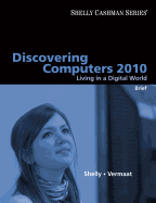 Discovering Computers 2010: Living in a Digital World Brief