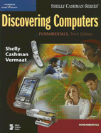 Discovering Computers: Fundamentals - Shelly, Gary B, and Cashman, Thomas J, Dr., and Vermaat, Misty E