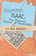 Discovering Isaac: The Beloved Potter of Niederbipp