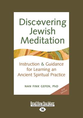 Discovering Jewish Meditation, 2nd Edition: Instruction & Guidance for Learning an Ancient Spiritual Practice - Gefen, Nan Fink