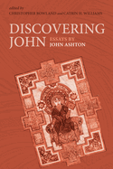 Discovering John: Essays by John Ashton