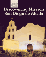 Discovering Mission San Diego de Alcala