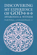 Discovering My Experience of God: Awareness and Witness - Desiano, Frank P