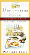 Discovering Spain: An Uncommon Guide (New, Updated Edition)