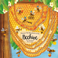 Discovering the Busy World of the Beehive
