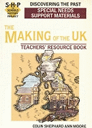 Discovering the Making of the UK: Special Needs Support Material: The Schools History Project