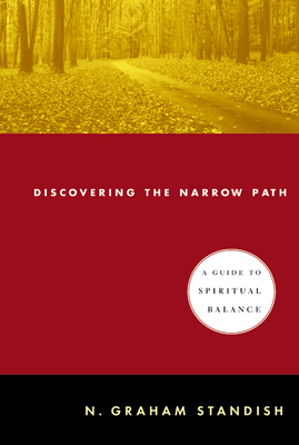 Discovering the Narrow Path - Standish, N Graham