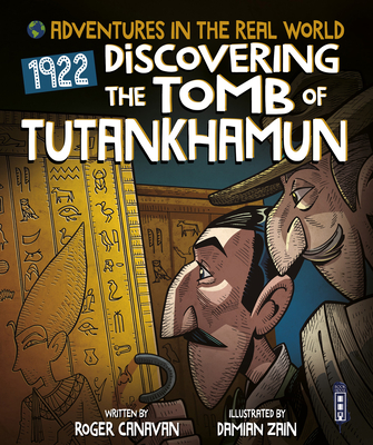 Discovering the Tomb of Tutankhamun - Canavan, Roger