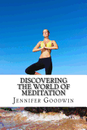 Discovering the World of Meditation