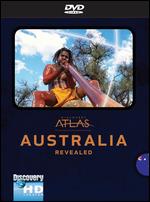 Discovery Atlas: Australia Revealed - Chris Thorburn